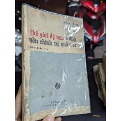 Thế giới đệ tam trong nền chính trị quốc tế - Robert Bose ( bản dịch Mai Vi Phúc )