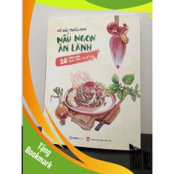 (TẶNG BOOKMARK) Nấu Ngon Ăn Lành (20 Món Mặn Ngon - Lành Và Dễ Nấu) Hồ Đắc Thiếu Anh New 95% RBK.ASB2302