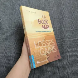 Lẽ Được Mất: Cuốn Sách Hóa Giải Những Khổ Đau Của Bạn! (Loses and Gains) - Lya Luft 557580