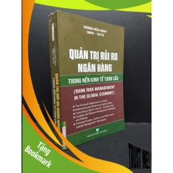 (TẶNG BOOKMARK) Quản trị rủi ro ngân hàng trong nền kinh tế toàn cầu mới 90% bẩn nhẹ RBK1906 Dương Hữu Hạng SÁCH GIÁO TRÌNH, CHUYÊN MÔN