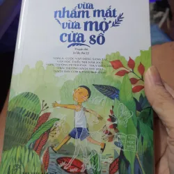 Vừa nhắm mắt Vừa mở cửa sổ 