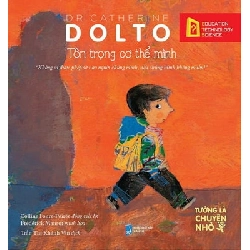 Tôn Trọng Cơ Thể Mình - Tè Dầm, Ôi Ngượng Quá - Dr. Catherine Dolto ASB.PO Oreka Blogmeo 230225