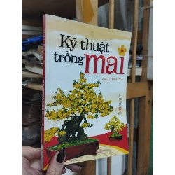 Kỹ thuật trồng mai - Việt Chương 381396
