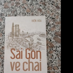 Sài Gòn ve chai.    