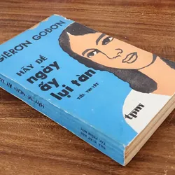 Tác phẩm VH kinh điển của Gerald Gordon: HÃY ĐỂ NGÀY ẤY LỤI TÀN 732163