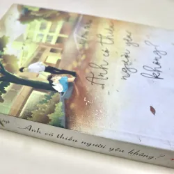 Tiểu thuyết: Anh Có Thiếu Người Yêu Không 929720