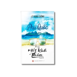 Phú Quốc trong mắt kính thần - Lê Trung Cường