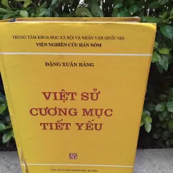 Việt sử cương mục tiết yếu của Đặng Xuân Bảng 