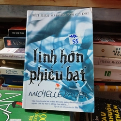 Biên niên sử bóng tối cổ đại - Linh hồn phiêu bạt Michelle Paver