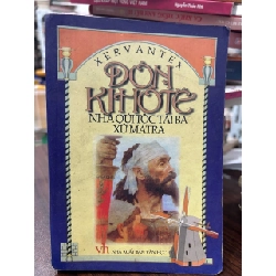 Don Quixote: Nhà Quý Tộc Tài Ba Xứ Mancha - Miguel de Cervantes Saavedra - Miguel de Cervantes Saavedra - BT - Miguel de Cervantes Saavedra