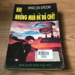 Khi những mùa hè đã chết - Winston Groom 926006