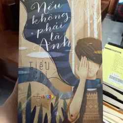 Nếu Không Phải Là Anh | Tiểu Chi 975454