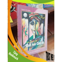 (TẶNG BOOKMARK) Cuộc phiêu lưu của linh hồn cầm cố - Chí Dũng 2005 Sách văn học RBK-AK19