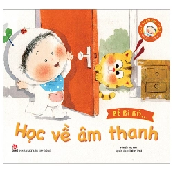 Sách Tranh Học Nói - Bé Bi Bô… - Học Về Âm Thanh - Nhiều Tác Giả (Mới 100%) Kiến thức, kỹ năng sống cho trẻ, NXB Kim Đồng - SÁCH ĐẠI HỌC