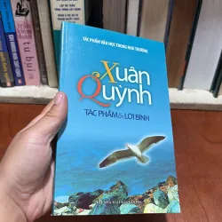 Tác Phẩm Và Lời Bình (Tác Phẩm Văn Học Trong Nhà Trường) - Nguyễn Tuân, Xuân Quỳnh - 2011 907584
