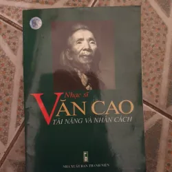 Văn Cao - tài năng và nhân cách 
