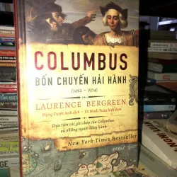 Columbus - Bốn chuyến hải hành (1492 - 1504) - Laurence Bergreen
