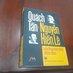 Quách Tấn - Nguyễn Hiến Lê, những bức thư đầm ấm