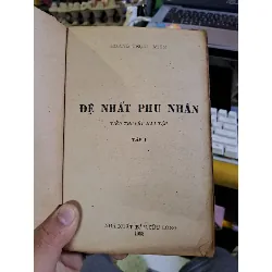 Đệ nhất phu nhân tập 1 Hoàng Trọng Miên mới 70% ố rách bìa 1988 Văn học Việt Nam HCM1709 559964