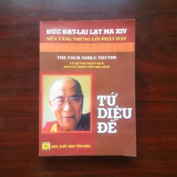[Sách Phật Giáo] Tứ Diệu Đế - Song Ngữ Việt Anh (Dalai Lama) Đạt Lai Lạt Ma