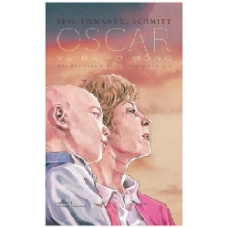 Oscar và bà áo hồng(TB-55.000) - Eric Emmanuel Schmitt 2018 New 100% HCM.PO