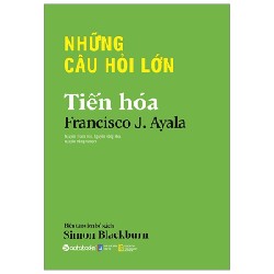 Những Câu Hỏi Lớn - Tiến Hóa - Francisco J. Ayala 163783