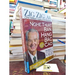 NGHÊ THUẬT BÁN HÀNG CAO CẤP - ZIG ZIGLAR