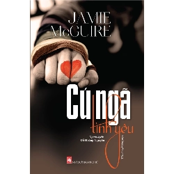 Cú ngã tình yêu - Jamie McGuire - 2016 - Văn Học Blogmeo040226