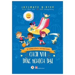 Kĩ Năng Sống Cho Học Sinh - Chơi Vui Đừng Nghịch Dại - Intimate Sister, Thiên Kiều (Mới 100%) Giáo dục trẻ tuổi teen, Huy Hoàng - SÁCH ĐẠI HỌC