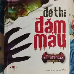 Đề thi đẫm máu - Lôi Mễ - còn mới