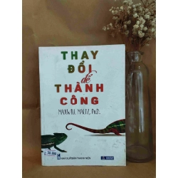 Thay đổi để thành công - Maxwell Maltz 137714