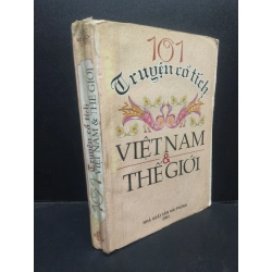 101 Truyện cổ tích Việt Nam và thế giới, 2002, mới 70% (ố bẩn bong gáy) HCM0905 văn học