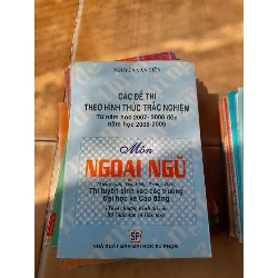 Các Đề Thi Theo Hình Thức Trắc Nghiệm Môn Ngoại Ngữ - Nguyễn Văn Tiến 2008 (Sách tự học tiếng Anh) VAVO1304-AK3T3