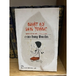Nhật ký sen trắng- Cao Huy Thuần (Sách lưu kho chưa qua sử dụng,giấy có ố theo thời gian) Sách văn học STB0302 Rebooks.vn