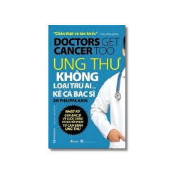 Ung thư không loại trừ ai...kể cả bác sĩ - Philippa Kaye