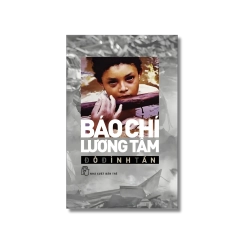 Báo chí lương tâm - Đỗ Đình Tấn