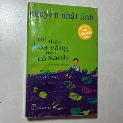 Tôi thấy hoa vàng trên cỏ xanh - Nguyễn Nhật Ánh (có ẩm)