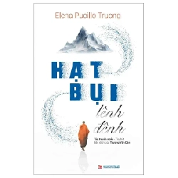 Hạt Bụi Lênh Đênh - Elena Pucillo Truong (Mới 100%) Truyện ngắn, tản văn, NXB Tổng Hợp TPHCM - SÁCH ĐẠI HỌC