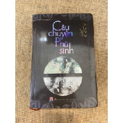 Câu chuyện Phù sinh - Sa La Song Thụ Mới 90% (Sách văn học) NSX100526