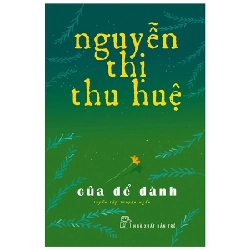 Của để dành 2018 - Nguyễn Thị Thu Huệ New 100% HCM.PO