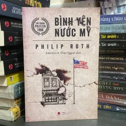 Bình yên nước Mỹ - Philip Roth