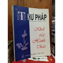 Thư pháp - Khải lệ hành thảo - Lê Quí Ngưu, Lương Tú Vân