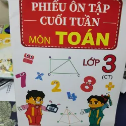 [Sách tham Khảo] Phiếu ôn tập cuối tuần môn Toán lớp 3 - Phạm Thị Kim Chi