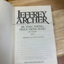 Bà Tổng Thống Trước Họng Súng - Jeffrey Archer 927254
