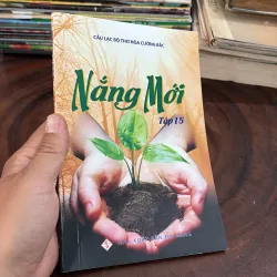 II Thơ: Nắng Mới (Tập 15) - Câu Lạc Bộ Thơ Hoà Cường Bắc - 2015