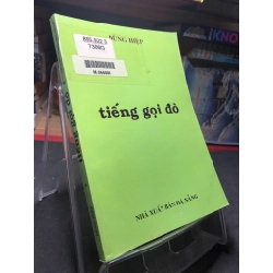 Tiếng gọi đò 1999 mới 70% ố bẩn nhẹ Dũng Hiệp HPB0906 SÁCH VĂN HỌC 160510