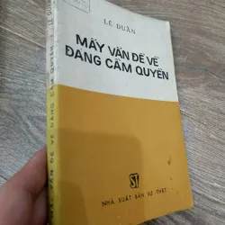 Mấy vấn đề về Đảng cầm quyền - Lê Duẩn 977608