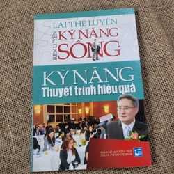 Kỹ năng sống , kỹ năng thuyết trình hiệu quả