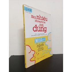 (TẶNG BOOKMARK) Nói Nhiều Không Bằng Nói Đúng (2018) - 2 1/2 Bạn Tốt Mới 90% RBK.ASB1303