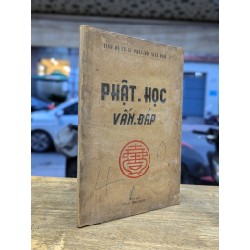 PHẬT HỌC VẤN ĐÁP - SOẠN GIẢ NHƯ PHÁP 187459